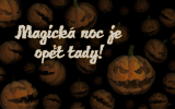 Magick noc je opt tady!